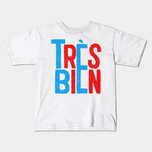 Très Bien - French Typography Design Kids T-Shirt